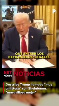 El presidente de Estados Unidos, Donald Trump, detalló su gran conversación telefónica con la presidenta de México, Claudia Sheinbaum, a quien calificó como una mujer maravillosa