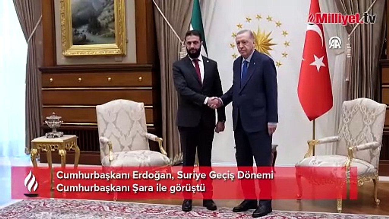 Suriye lideri Ahmed Şara Türkiye'de: Cumhurbaşkanı Erdoğan'la görüşme başladı