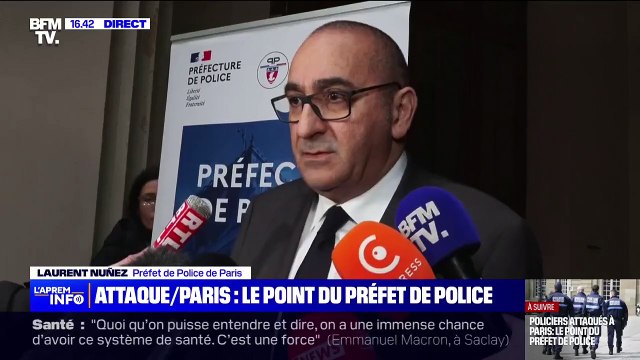 L'individu a été immédiatement interpellé : Laurent Nuñez fait le point après une attaque contre des forces de l'ordre devant la préfecture de police de Paris