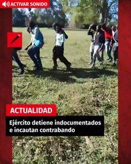 Ejército detiene indocumentados e incautan contrabando