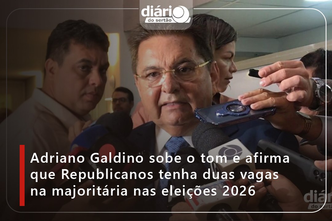 Adriano Galdino sobe o tom e afirma que Republicanos tenha 2 vagas na majoritária nas eleições 2026