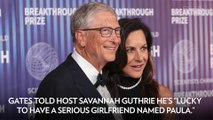 Bill Gates Opens Up About Romance with 'Serious Girlfriend' Paula Hurd for First Time: 'We're Having Fun'