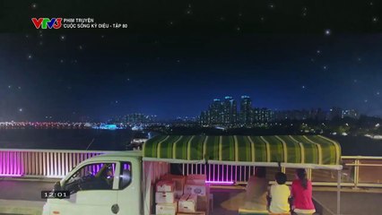 CUỘC SỐNG KỲ DIỆU - TẬP 80 - VTV3 THUYẾT MINH - PHIM HÀN QUỐC - CUOC SONG KY DIEU