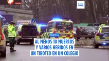 Un tiroteo deja al menos 10 muertos y varios heridos en un colegio en Suecia