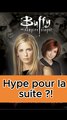 BUFFY CONTRE LES VAMPIRES ! 🚨 LE RETOUR