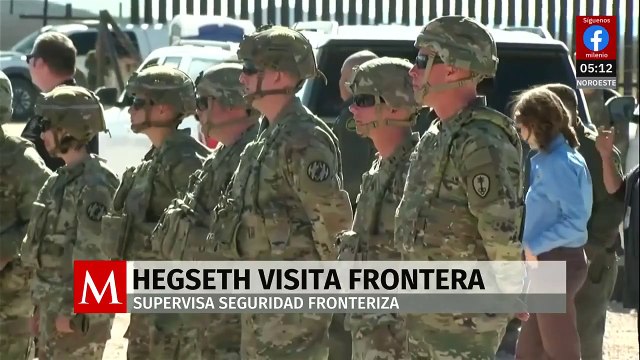 Secretario de Defensa de EU visita frontera para supervisar seguridad