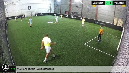 Faute de Remi D - Los Cebollitas