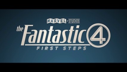THE FANTASTIC FOUR: First Steps (2025) Trailer VO - HD