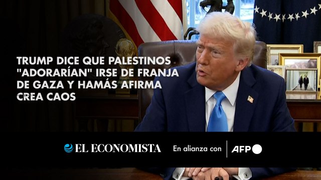 Trump dice que palestinos adorarían irse de Franja de Gaza y Hamás afirma crea caos