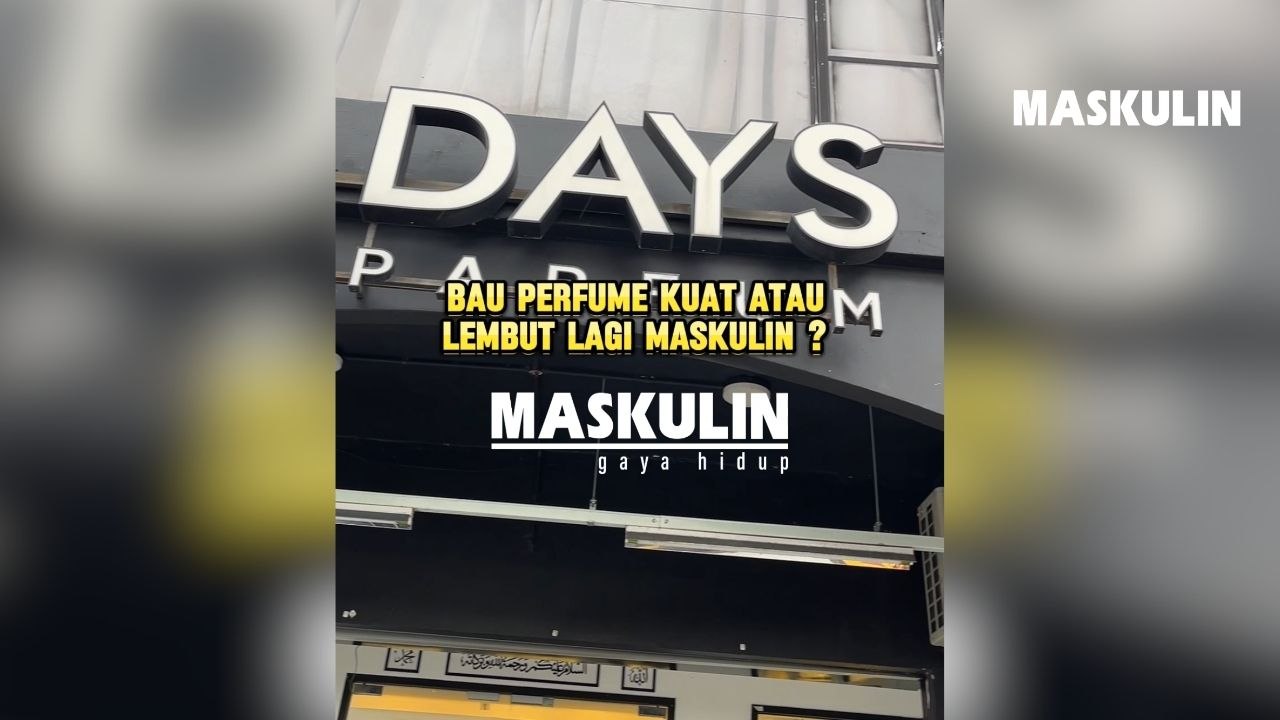 Bau Perfume Kuat Atau Lembut Lagi Maskulin?