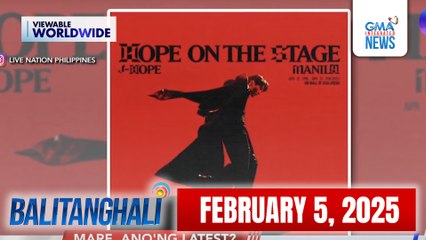 Balitanghali Express: February 5, 2025