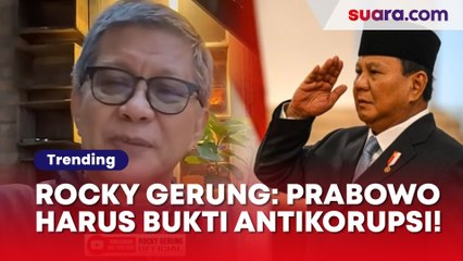 Rocky Gerung: Retorika Antikorupsi Prabowo Perlu Dibuktikan dengan Langkah Nyata