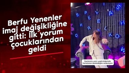 Berfu Yenenler imaj değişikliğine gitti: İlk yorum çocuklarından geldi