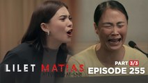 Lilet Matias, Attorney-at-Law: Patricia’s court trial took a shocking turn! (Episode 255 - Part 3/3)