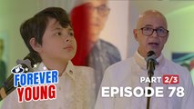 Forever Young: Ang debate sa pagitan nina Rambo at Eduardo! (Episode 78 - Part 2/3)