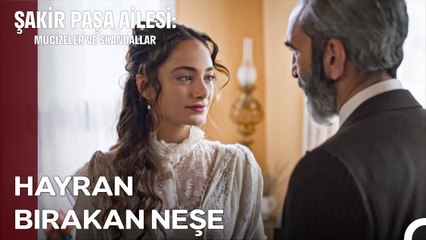 Kim Belirliyor Aşkın Yasak Olduğunu ? - Şakir Paşa Ailesi; Mucizeler ve Skandallar