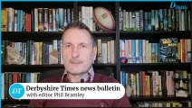 Derbyshire Times news bulletin 5th February 2025