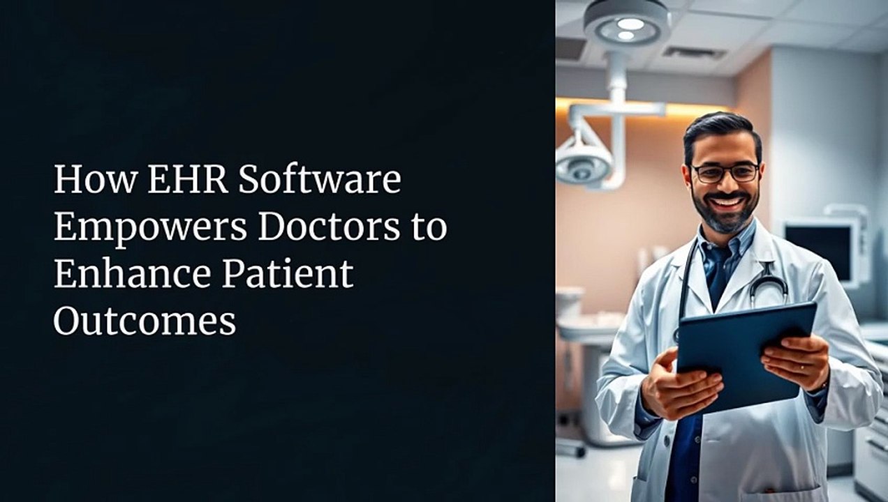 How-EHR-Software-Empowers-Doctors-to-Enhance-Patient-Outcomes