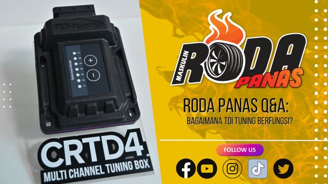 RODA PANAS Q&A : BAGAIMANA TDI TUNING BERFUNGSI?