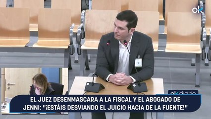 El juez desenmascara a la fiscal y el abogado de Jenni: "¡Estáis desviando el juicio hacia De la Fuente!"
