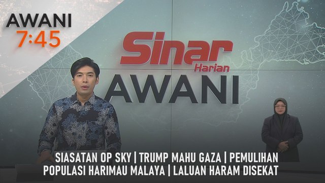 AWANI 7:45 [5/2/2025] – Siasatan Op Sky | Trump mahu Gaza | Pemulihan populasi Harimau Malaya | Laluan haram disekat