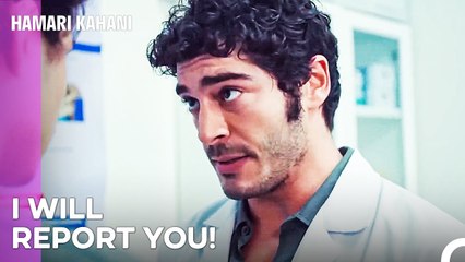 Baris Warned the Hurt Boy - Hamari Kahani Episode 22