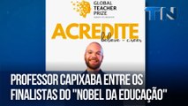 Educação brasileira brilha no cenário internacional com professor capixaba entre os finalistas do Nobel da Educação