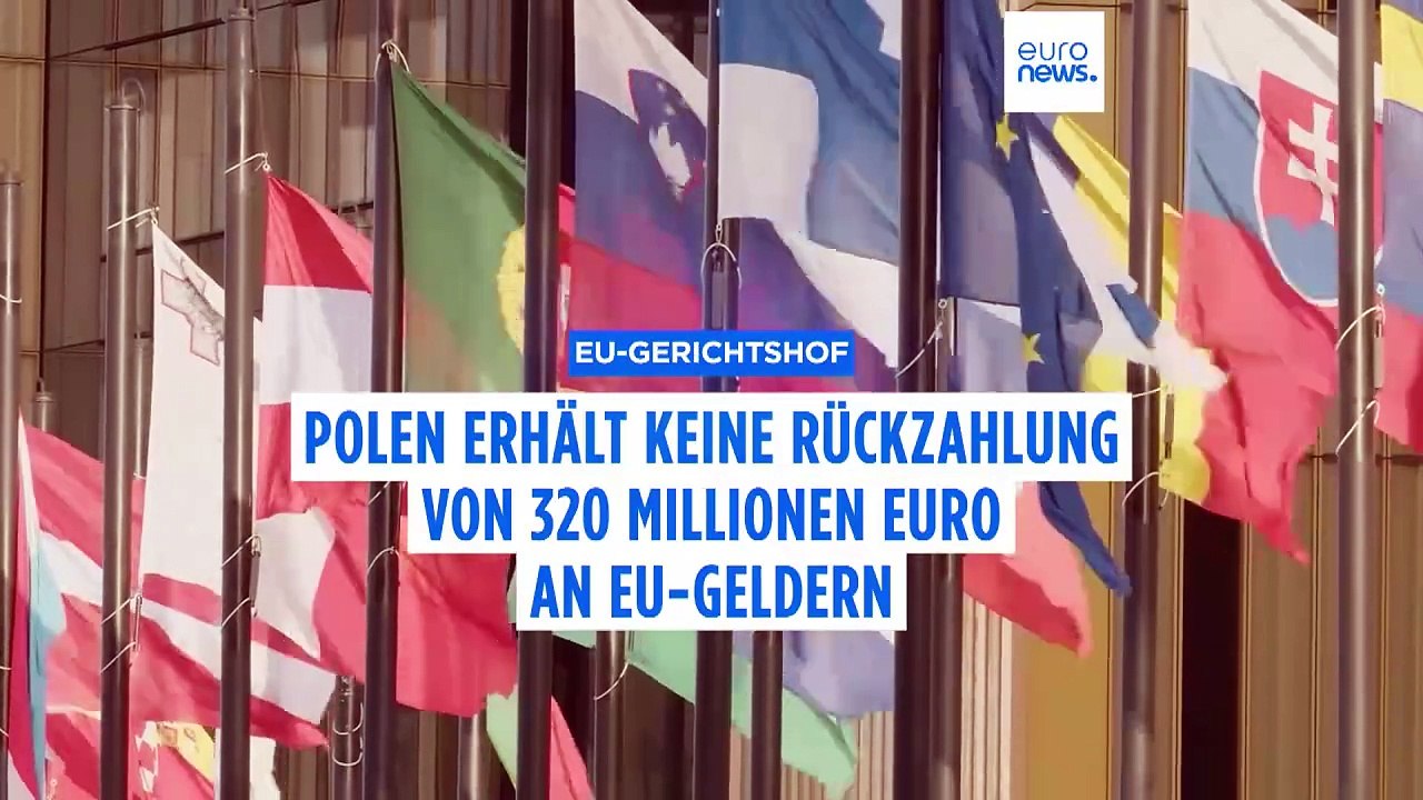 Polen: EU-Gericht bestätigt Geldstrafe über 320 Millionen Euro wegen umstrittener Justizreform