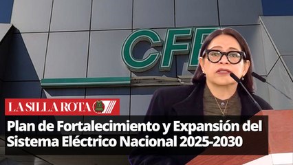 Sheinbaum anunció Plan del Sistema Eléctrico Nacional liderado por la CFE