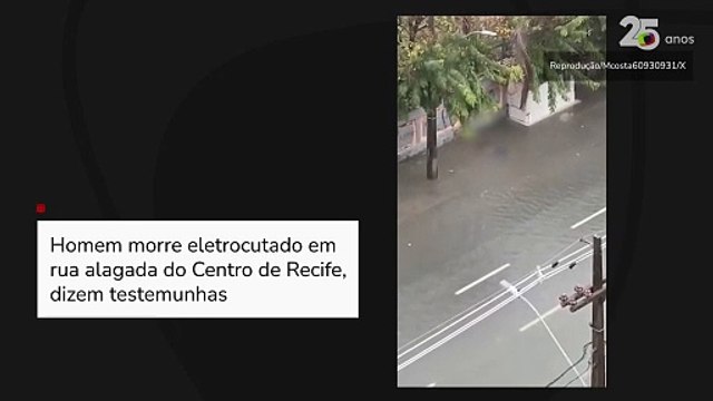 Homem morre eletrocutado em rua alagada do Centro de Recife, dizem testemunhas