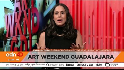 Lo que nos espera en Art Weekend Guadalajara | Moda y estilo de vida con Brenda Jaet