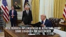 Juíza bloqueia implementação de decreto de Trump sobre cidadania por nascimento