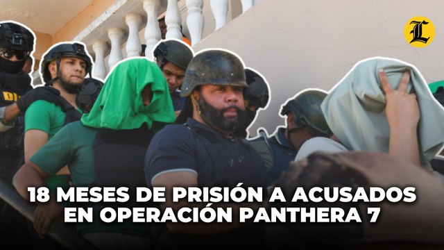 Jueza impone 18 meses de prisión preventiva a siete acusados en Operación Panthera 7