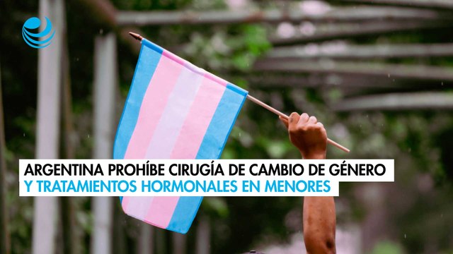 Argentina prohíbe cirugía de cambio de género y tratamientos de hormonas en menores
