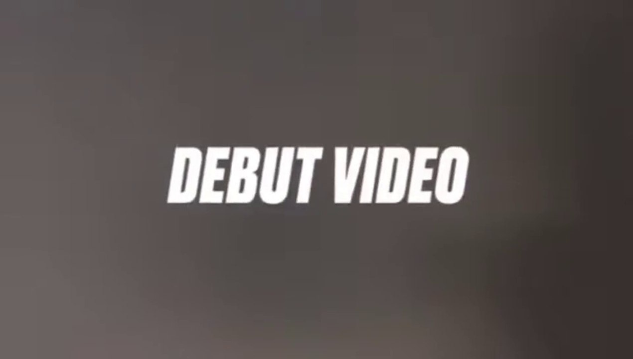 Debut Video