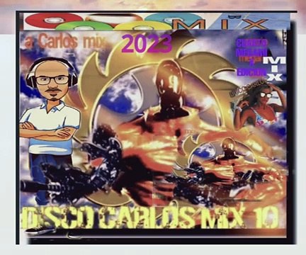 DISCO CARLOS MIX 10 (ORIGINAL MIX) 2023