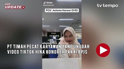 PT Timah Pecat Karyawan yang Unggah Video TikTok Hina Honorer Pakai BPJS