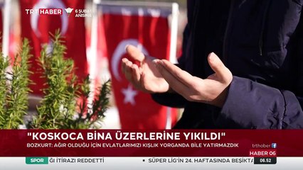 Acılı depremzede baba Bozkurt: Benim gönlümün saati 04.17'de durdu