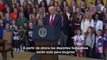 TRUMP anuncia que el deporte femenino, será solo para mujeres