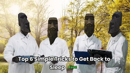 Top 6 Simple Tricks to Get Back to Sleep Fast!