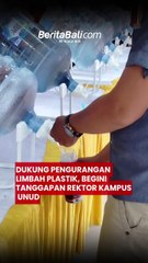 Dukung Pengurangan Limbah Plastik, Begini Tanggapan Rektor Kampus UNUD