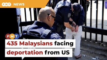 435 Malaysians facing deportation from US