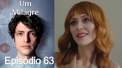 Um Milagre Episódio 63 (Dublagem em Português)