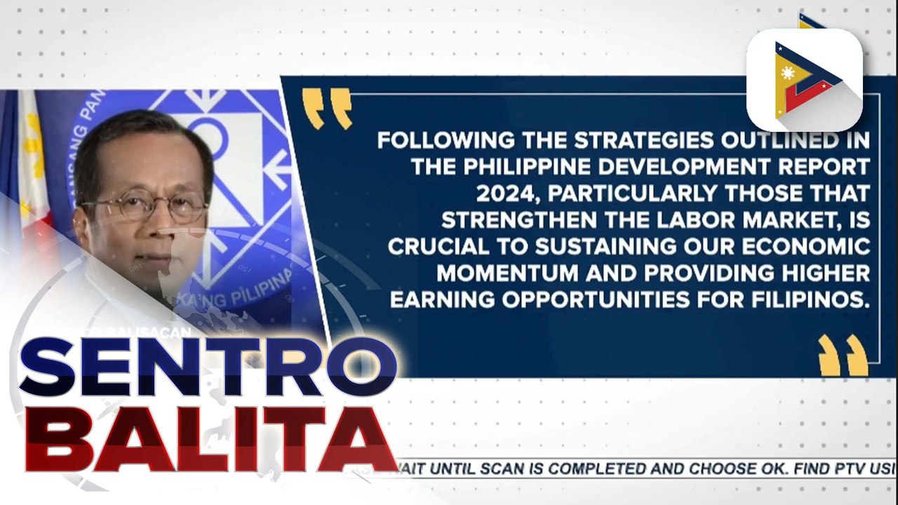 NEDA, tiniyak na patuloy ang pagbuo ng pamahalaan ng dekalidad na trabaho para sa mga Pilipino