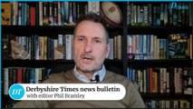 Derbyshire Times news bulletin 6th February 2025