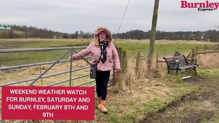 Weather watch for Burnley, February 8th and 9th