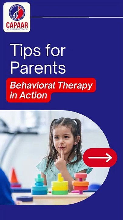 Behavioral Therapy in Action: Essential Parenting Tips | CAPAAR | Autism Centre in Bangalore