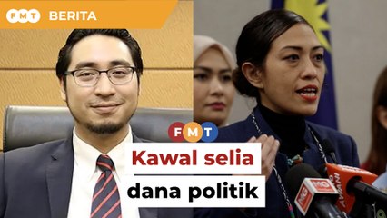 Kawal selia, bukan larang dana politik, kata Ahli Parlimen