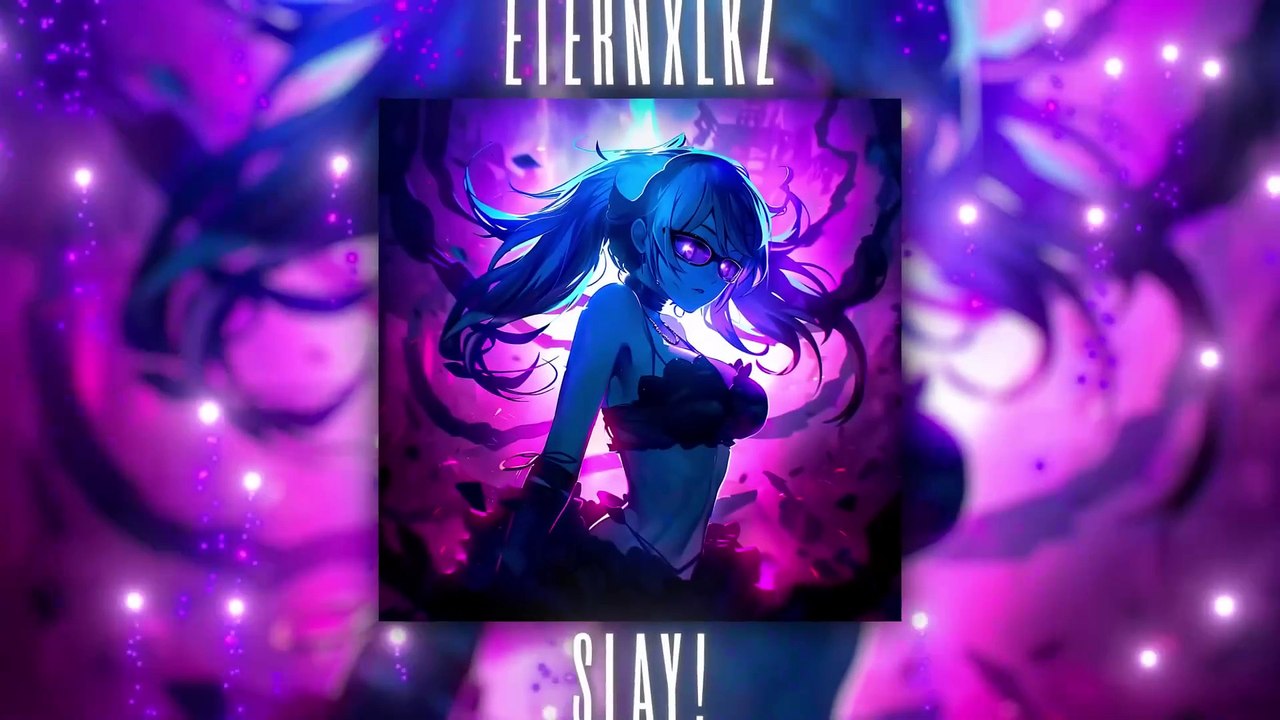 Eternxlkz - SLAY_ (Official Audio)(1080P_HD)