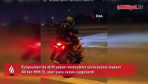 Eyüpsultan’da drift yapan motosikletliye ceza yağdı